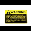 DECAL Warning Engage Parking Brake.(Dash)